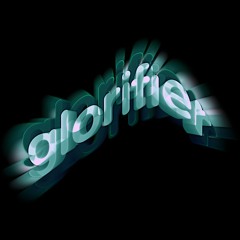 GLORIFIER