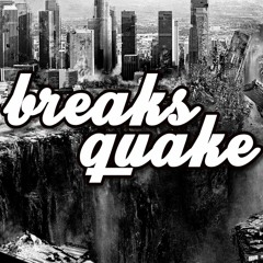 breaks quake