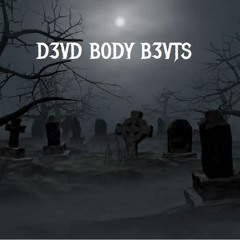 D3VD B0DY B3VTS