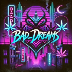 BAD_DREAMS