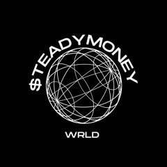 $TEADYMONEY WRLD!!!