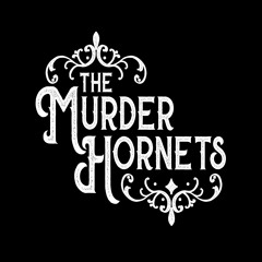 The Murder Hornets