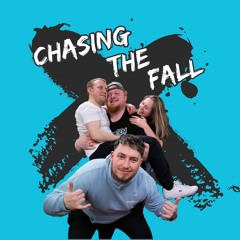Chasing The Fall