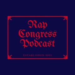 Rap Congress Podcast