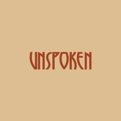 unspoken