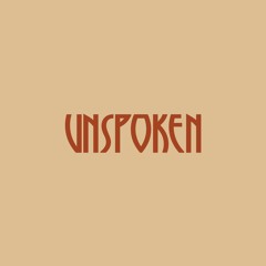 unspoken