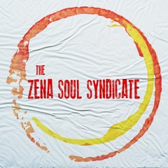 The Zena Soul Syndicate