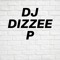 DJ DIZZEE P