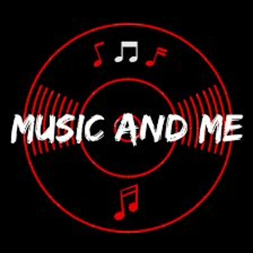 MUSIC AND ME’s avatar