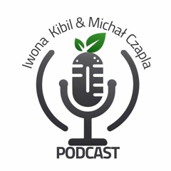 Iwona Kibil & Michał Czapla podcast