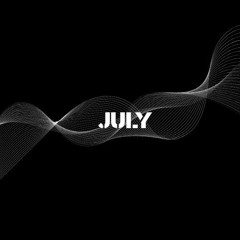 JULY