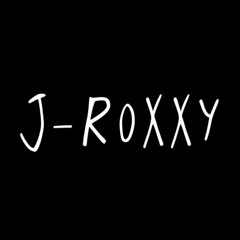 J-Roxxy
