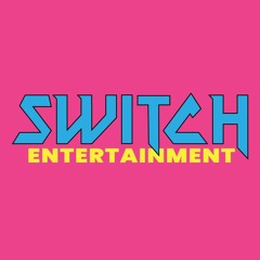 SWITCH Entertainment