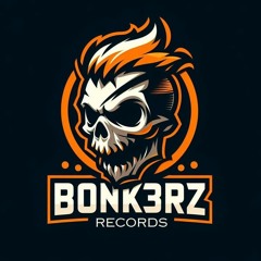 BONK3RZ RECORDS