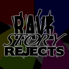 Rave Story Rejects [Acc2]