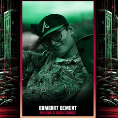 BOMBART DEMENT