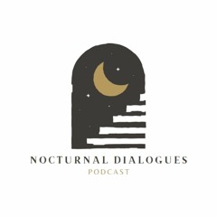 Nocturnal Dialogues