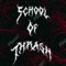 School of Thrash