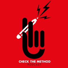 Check the Method Podcast