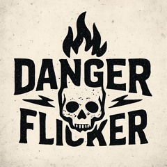 Danger Flicker