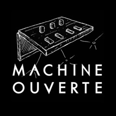Machine Ouverte