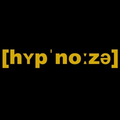 Hypnose [hʏpˈnoːzə]