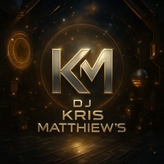 dj kris matthiew's