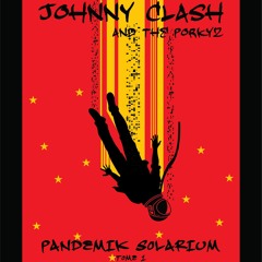 Johnny Clash and the Porkyz