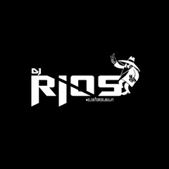 Dj Rios💣