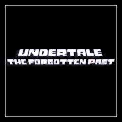 UnderTale: The Forgotten Past OST