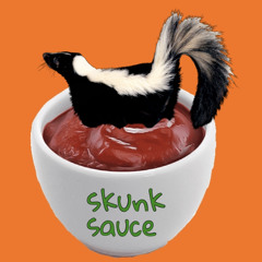 Skunk Sauce