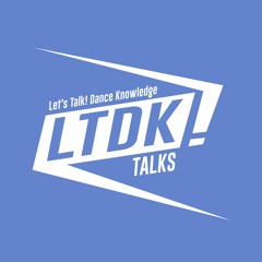 LTDK - Let's Talk! Dance Knowledge