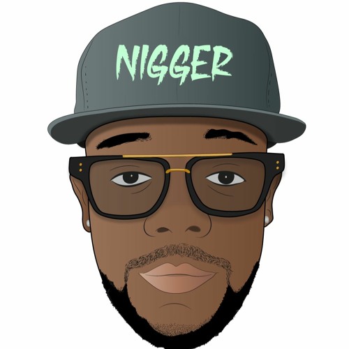 DJ Nigger’s avatar