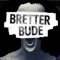 BRETTER BUDE