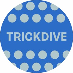 TRICKDIVE