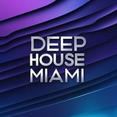 Deep House Miami