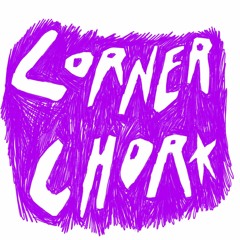 Corner Chor