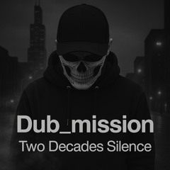 Dub_mission - When you step inside the club