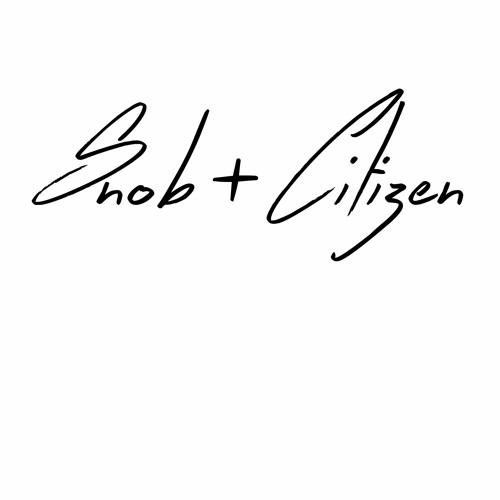 Snob & Citizen’s avatar
