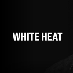 White Heat