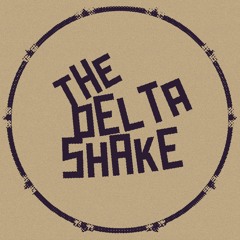 The Delta Shake