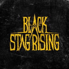 Black Stag Rising (now on Spotify)