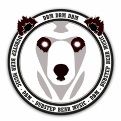 DubstepBearMusic DBM