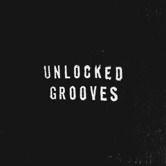 Unlocked Grooves