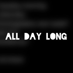 All Day Long