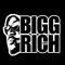 BIGG RICH