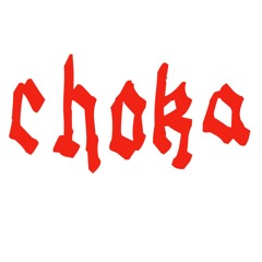 CHOKA