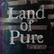 Land of Pure