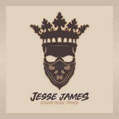 JE$$E JAME$ THE CROWN ROYAL PRINCE