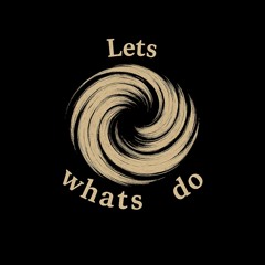 Lets whats do